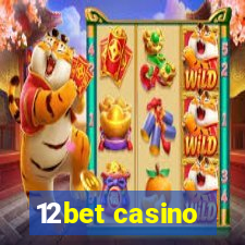 12bet casino